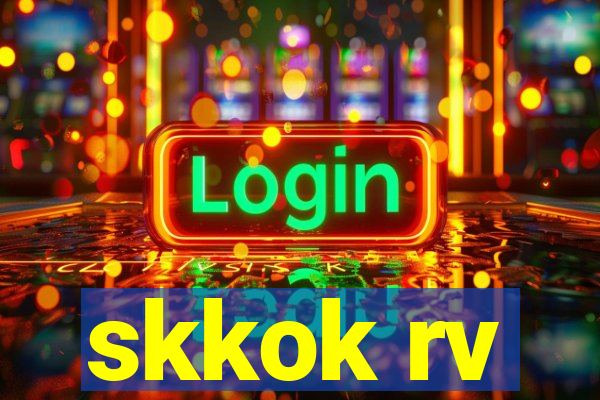 skkok rv